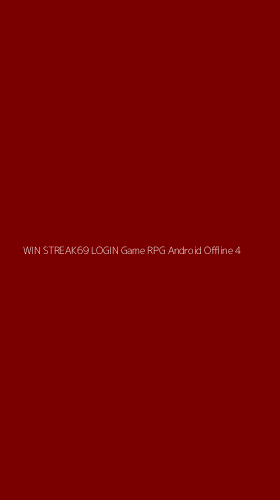 Tampilan Antarmuka Aplikasi Win Streak69 Login Game Rpg Android Offline - 4