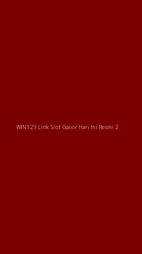 Tampilan Antarmuka Aplikasi Win123 Link Slot Gacor Hari Ini Resmi - 2