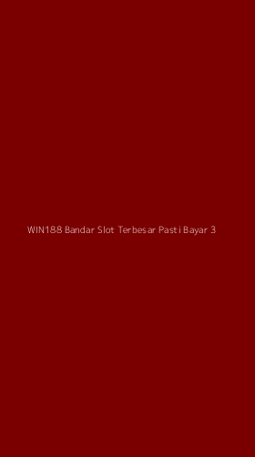 Tampilan Antarmuka Aplikasi Win188 Bandar Slot Terbesar Pasti Bayar - 3
