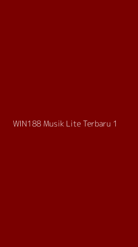 Tampilan Antarmuka Aplikasi Win188 Musik Lite Terbaru - 1
