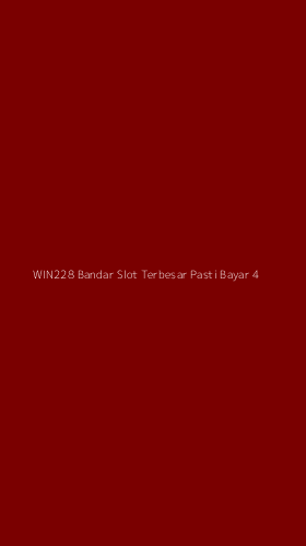 Tampilan Antarmuka Aplikasi Win228 Bandar Slot Terbesar Pasti Bayar - 4