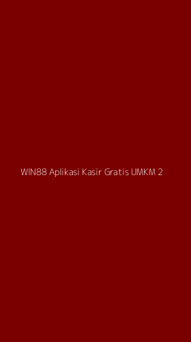 Tampilan Antarmuka Aplikasi Win88 Aplikasi Kasir Gratis Umkm - 2