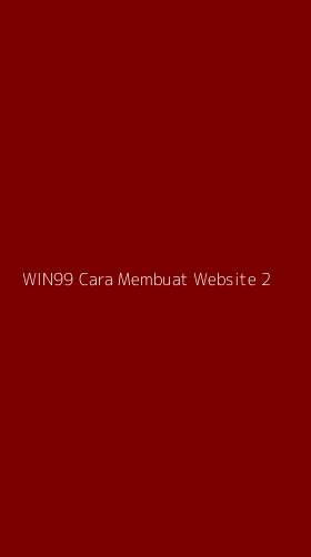 Tampilan Antarmuka Aplikasi Win99 Cara Membuat Website - 2