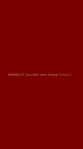 Tampilan Antarmuka Aplikasi Win999slot Situs Multi Game Terbesar Di Asia - 3