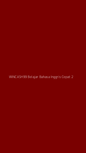 Tampilan Antarmuka Aplikasi Wincash99 Belajar Bahasa Inggris Cepat - 2