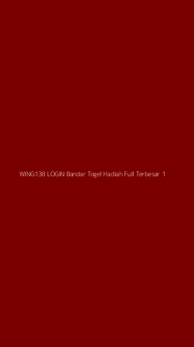Tampilan Antarmuka Aplikasi Wing138 Login Bandar Togel Hadiah Full Terbesar - 1