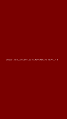 Tampilan Antarmuka Aplikasi Wings138 Login Link Login Alternatif Anti Nawala - 4