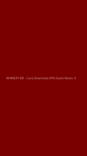 Tampilan Antarmuka Aplikasi WINNER168 - Cara Download APK Game Resmi - 4