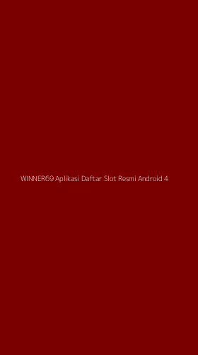 Tampilan Antarmuka Aplikasi Winner69 Aplikasi Daftar Slot Resmi Android - 4