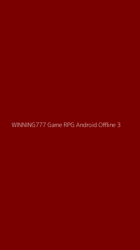 Tampilan Antarmuka Aplikasi Winning777 Game Rpg Android Offline - 3