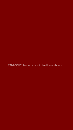 Tampilan Antarmuka Aplikasi Winnipoker Situs Terpercaya Pilihan Utama Player - 2
