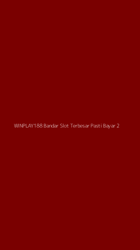 Tampilan Antarmuka Aplikasi Winplay188 Bandar Slot Terbesar Pasti Bayar - 2