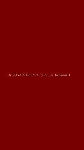 Tampilan Antarmuka Aplikasi Winplay99 Link Slot Gacor Hari Ini Resmi - 1