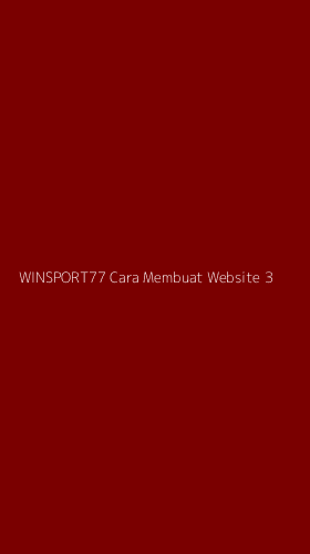 Tampilan Antarmuka Aplikasi Winsport77 Cara Membuat Website - 3