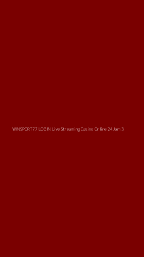 Tampilan Antarmuka Aplikasi Winsport77 Login Live Streaming Casino Online 24jam - 3