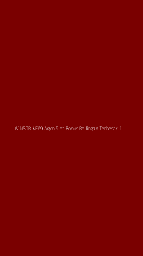 Tampilan Antarmuka Aplikasi Winstrike69 Agen Slot Bonus Rollingan Terbesar - 1