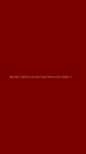 Tampilan Antarmuka Aplikasi Wish4d Login Link Alternatif Resmi Anti Blokir - 1