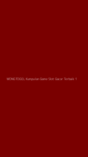 Tampilan Antarmuka Aplikasi Wongtogel Kumpulan Game Slot Gacor Terbaik - 1