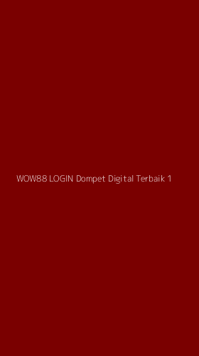 Tampilan Antarmuka Aplikasi Wow88 Login Dompet Digital Terbaik - 1
