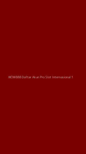 Tampilan Antarmuka Aplikasi Wow888 Daftar Akun Pro Slot Internasional - 1