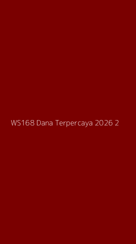 Tampilan Antarmuka Aplikasi Ws168 Dana Terpercaya 2026 - 2