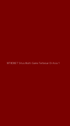 Tampilan Antarmuka Aplikasi Wtbobet Situs Multi Game Terbesar Di Asia - 1