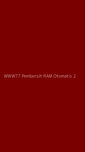 Tampilan Antarmuka Aplikasi Www77 Pembersih Ram Otomatis - 2