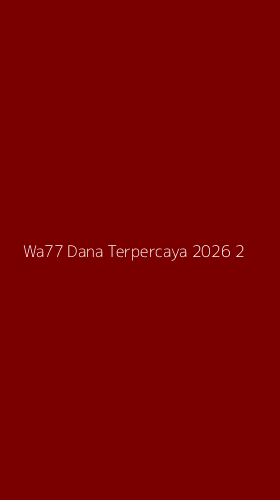 Tampilan Antarmuka Aplikasi Wa77 Dana Terpercaya 2026 - 2