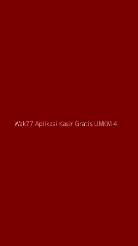 Tampilan Antarmuka Aplikasi Wak77 Aplikasi Kasir Gratis Umkm - 4