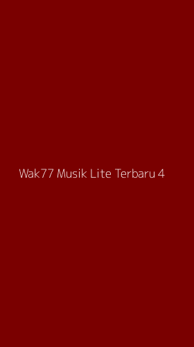 Tampilan Antarmuka Aplikasi Wak77 Musik Lite Terbaru - 4