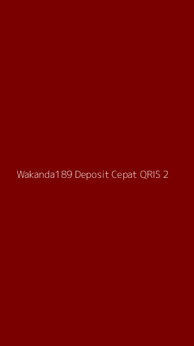 Tampilan Antarmuka Aplikasi Wakanda189 Deposit Cepat Qris - 2