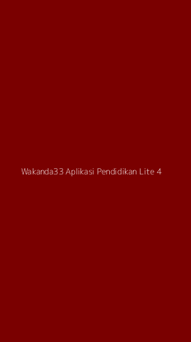 Tampilan Antarmuka Aplikasi Wakanda33 Aplikasi Pendidikan Lite - 4