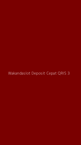 Tampilan Antarmuka Aplikasi Wakandaslot Deposit Cepat Qris - 3