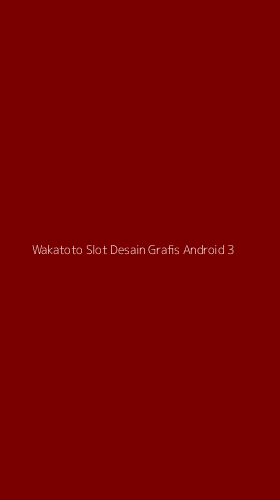 Tampilan Antarmuka Aplikasi Wakatoto Slot Desain Grafis Android - 3