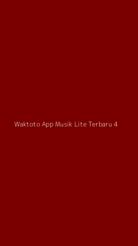 Tampilan Antarmuka Aplikasi Waktoto App Musik Lite Terbaru - 4