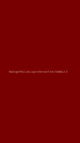 Tampilan Antarmuka Aplikasi Walitogel Rtp Link Login Alternatif Anti Nawala - 3