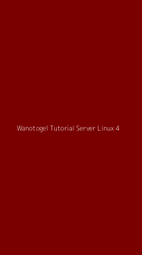 Tampilan Antarmuka Aplikasi Wanotogel Tutorial Server Linux - 4