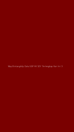 Tampilan Antarmuka Aplikasi Wap Bintang4dp Data Sgp Hk Sdy Terlengkap Hari Ini - 3