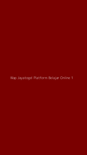 Tampilan Antarmuka Aplikasi Wap Jayatogel Platform Belajar Online - 1