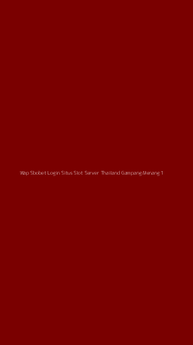 Tampilan Antarmuka Aplikasi Wap Sbobet Login Situs Slot Server Thailand Gampang Menang - 1