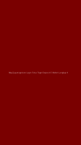 Tampilan Antarmuka Aplikasi Wap2jayatogelcom Login Situs Togel Deposit E Wallet Lengkap - 4