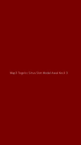 Tampilan Antarmuka Aplikasi Wap3 Togelcc Situs Slot Modal Awal Kecil - 3