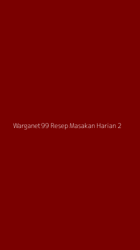 Tampilan Antarmuka Aplikasi Warganet99 Resep Masakan Harian - 2