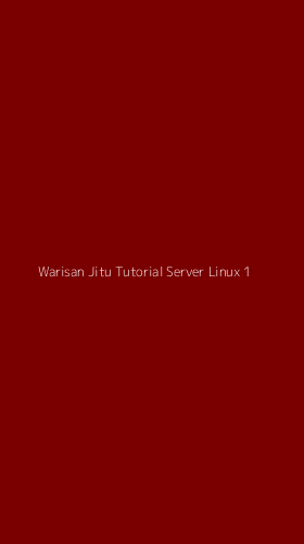 Tampilan Antarmuka Aplikasi Warisan Jitu Tutorial Server Linux - 1