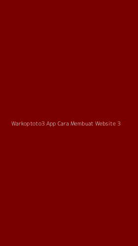 Tampilan Antarmuka Aplikasi Warkoptoto3 App Cara Membuat Website - 3
