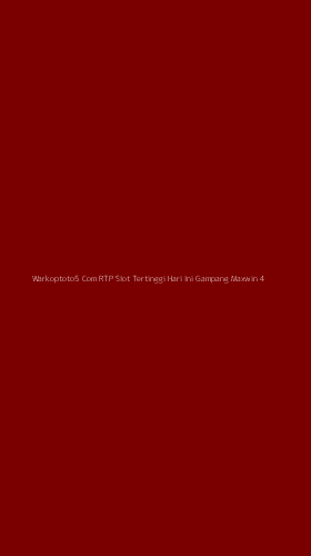 Tampilan Antarmuka Aplikasi Warkoptoto5 Com Rtp Slot Tertinggi Hari Ini Gampang Maxwin - 4