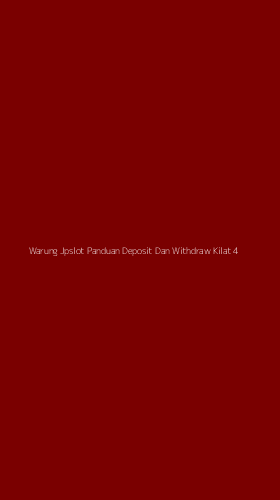 Tampilan Antarmuka Aplikasi Warung Jpslot Panduan Deposit Dan Withdraw Kilat - 4