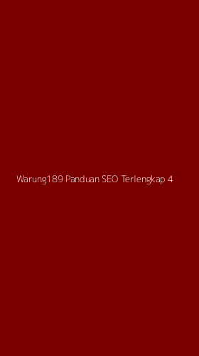 Tampilan Antarmuka Aplikasi Warung189 Panduan Seo Terlengkap - 4