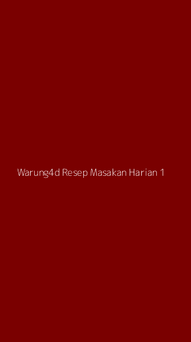Tampilan Antarmuka Aplikasi Warung4d Resep Masakan Harian - 1