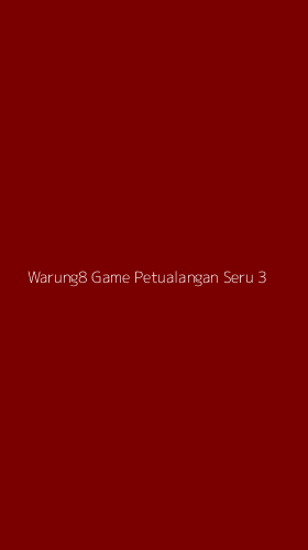 Tampilan Antarmuka Aplikasi Warung8 Game Petualangan Seru - 3